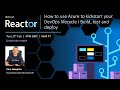 How to use Azure to Kickstart your DevOps Lifecycle I Build, Test and Deploy