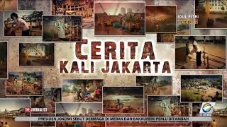 THE JOURNALIST - Cerita Kali Jakarta