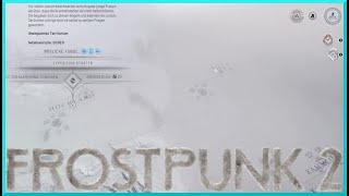 Neue Gebiete entdecken! [Frostpunk 2 #010]