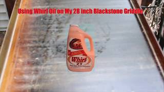 Using Whirl Oil on the Blackstone