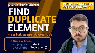 Find Duplicate Elements in a List using Java Stream API | Java Coding Interview Question