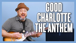 Good Charlotte The Anthem Guitar Lesson + Tutorial