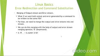 Command substitution and Error redirection.