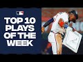 Top 10 Plays of the Week! (Feat. Walkoffs, robberies & HISTORY!)