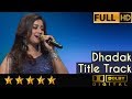 Shreya Ghoshal sings Dhadak Title Track with Symphony Orchestra of Hemantkumar Musical Group