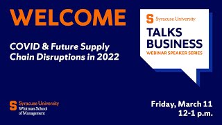 COVID & Future Supply Chain Disruptions in 2022