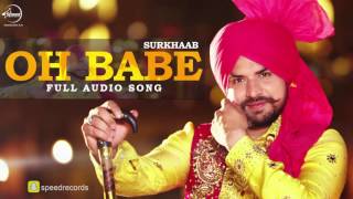 Oh Babe ( Full Audio Song ) | Surkhab | Punjabi Song Collection | Speed Records