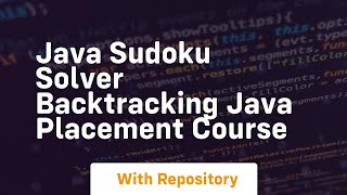 Java sudoku solver backtracking java placement course