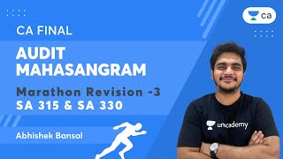 Audit Mahasangram | Marathon Revision 3 | SA 315 \u0026 SA 330 | CA Final Audit | Abhishek Bansal