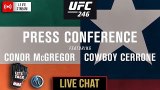 Lets Watch UFC 246 Press Conference | Laughs | Analysis | Mcgregor - Cerrone | Hype Train | LTM