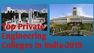Top 15 Private Engineering Colleges in India | 2018 | According to Ranking