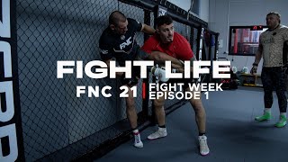 FIGHTLIFE | FNC 21 - FIGHT WEEK | Vlog Series | Episode 1