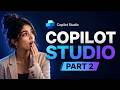 Microsoft Copilot Studio Tutorial Part 2 | Create AI Agents Easily