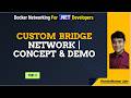 Part 3: Docker Custom Bridge Networks Explained | Container Isolation Demo