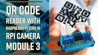 QR Code Scanner With Raspberry Pi Zero W and Raspberry Pi Camera Module 3 #raspberrypi