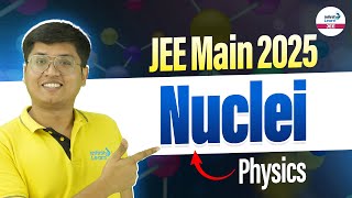 Nuclei || Most Expected Questions for JEE || Class 12 Physics || JEE Main 2025 January Attempt