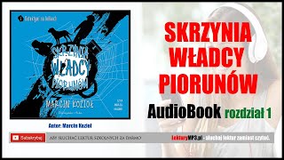 SKRZYNIA WŁADCY PIORUNÓW Audiobook MP3 🎧 cz.1 | Marcin Kozioł - lektury szkolne (pobierz całość).