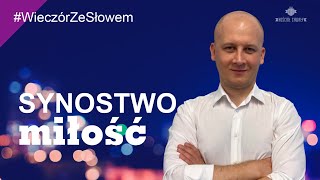 Synostwo - Miłość | Dariusz Kulig | Wieczór ze Słowem #wiara