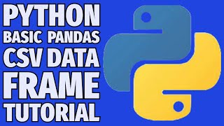 Pandas CSV Handling in Python: DataFrame Basic Tutorial