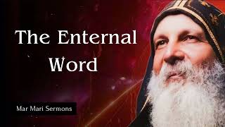 The Enternal Word - Mar Mari Sermons