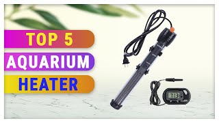 Best Aquarium Heater 2021