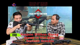 MAN O' MAN WITH DENNY AJD [ MAN WITH THE GUN ] - Senjata Pilihan Orang Awam  vs Pro Saat Darurat