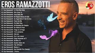 Le migliori canzoni di Eros Ramazzotti - Il Meglio dei Eros Ramazzotti - Eros Ramazzotti live
