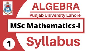 Course outlines of Algebra | MSc Maths PU