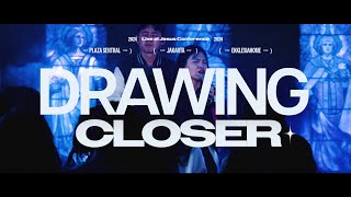 Drawing Closer - ekklesiahome Official Music Video (Live at Jesus Conference 2024)