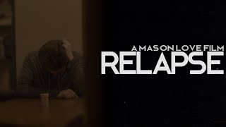 RELAPSE - SHORT FILM (4K)