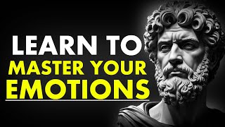 8 STOIC LessonsTo MASTER Your EMOTIONS |Marcus Aurelius Stoicism