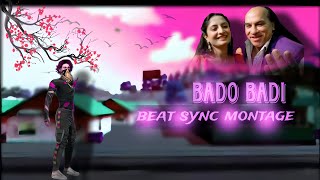 Bado Badi Beat Sync Montage | Chahat Fateh Ali Khan| Akh Ladi Bado Badi FF Edit | Free Fire Video