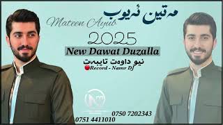 Matin Ayub 2025 New Dawata Barzaniya Sherwaniya Duzalla - By DJ Namr مەتین ئەیوب نیو داوەت بارزانی