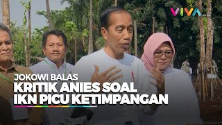 Jokowi Skakmat Anies Baswedan soal IKN Picu Ketimpangan