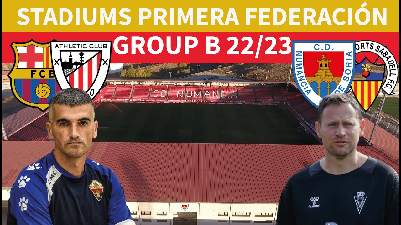 STADIUMS SPANISH Primera Federación RFEF | GROUP B - YouTube