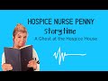 A Hospice Ghost Story