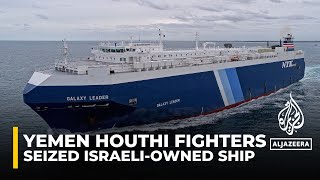 Yemen’s Houthi rebels seize cargo ship in Red Sea, Israel blames Iran