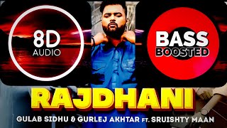 Rajdhani | 8D | Bass Boosted | Gulab Sidhu ft Gurlej Akhtar | Latest Punjabi Songs 200 | Lyrics