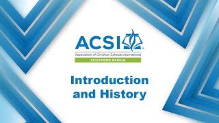 ACSI Introduction and History