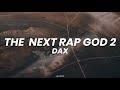 Dax - The Next Rap God 2 (Lyrics)