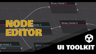 Node Editor - UNITY UI Toolkit
