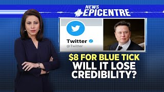 Twitter Verification | $8 For Blue Tick | Will It Lose Credibility? | NewsEpicentre | English News