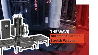 The WAVE - Automatic Turntable Stretch Wrapper