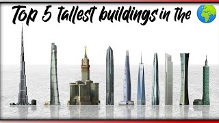 Top 5 tallest buildings in the world 🌎 #shorts #qualityfacts