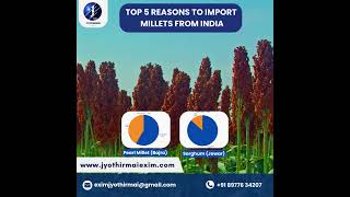 🌾 Top 5 reasons to import millets from India 🇮🇳 #millets