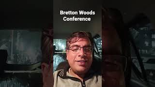 What is Bretton Woods Conference | World bank and IMF | Why UD dollar is world currency #shortsfeed