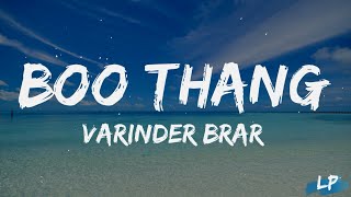 BOO THANG (Lyrics Video) - Varinder Brar | Jyotica Tangri | Latest Punjabi Songs 2023 Lyrical punjab