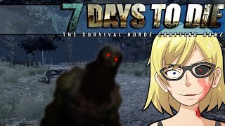 Night time is scary | Alpha 17 | Let's Play 7 Days to Die | Survival Gameplay | 02