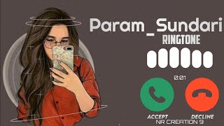 Param Sundari Song Ringtone (🔗SONG DOWNLOAD LINK IN DISCRIPTION)@nrcreation970