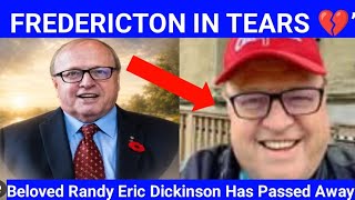 Tragic Loss of Randy Eric Dickinson at 71 Leaves New Brunswick Heartbroken